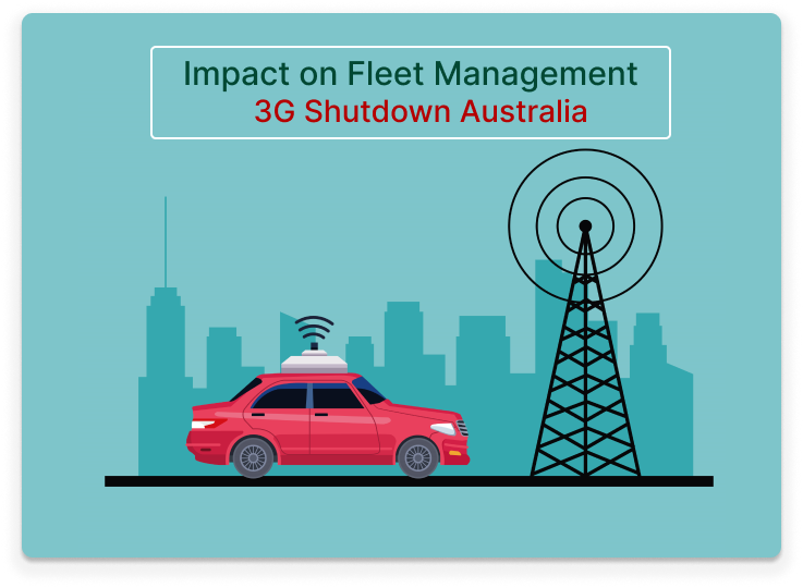 impact-on-fleet-management-after-3g-shutdown-in-australia